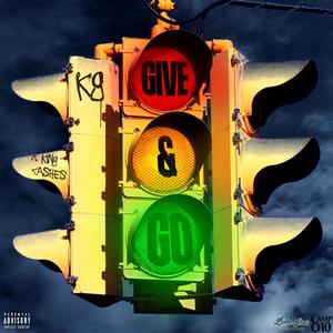 Give & Go (feat. King Cashes) [Explicit]