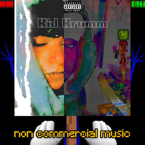 Non Commercial Music (Explicit)