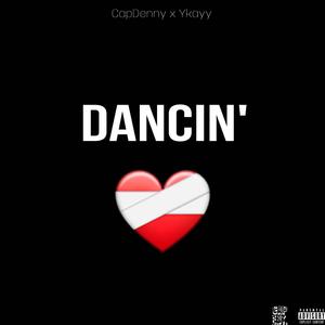 Dancin (feat. YKayy) [Explicit]