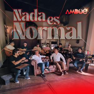 Nada Es Normal