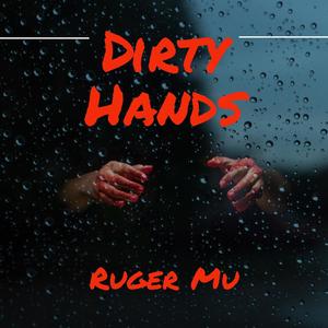 Dirty hands (Explicit)