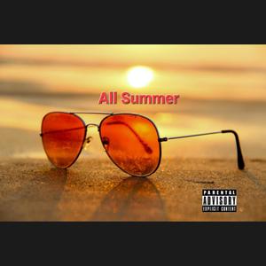 All Summer (feat. Lil Johnny) (Explicit)