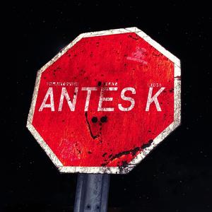 Antes k (feat. Rios_z) [Explicit]