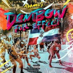 DEMBOW FULL EFFECT (Explicit)