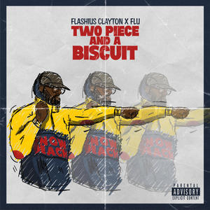 Two Piece and a Biscuit (Explicit)