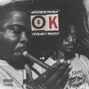 Ok Remix (feat. Toolman) (Explicit)