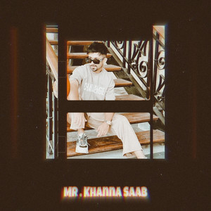 Mr. Khanna Saab