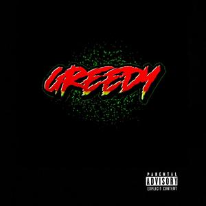 Greedy 2.0 (feat. BlizzyDaGreat) (Explicit)