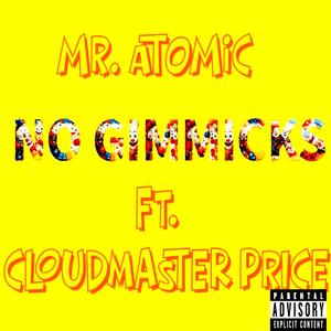 NO GIMMICKS (feat. Cloudmaster Price) (Explicit)