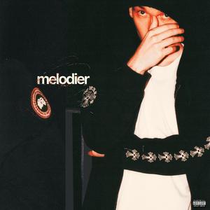 Melodier (Explicit)