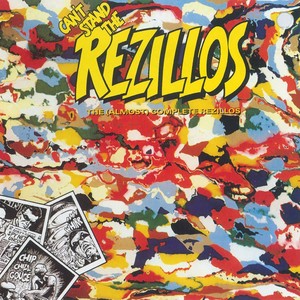 Can't Stand The Rezillos: The (Almost) Complete Rezillos