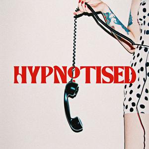 Hypnotised