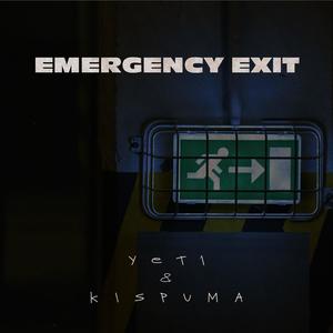 Emergency Exit (feat. kispuma) [Explicit]