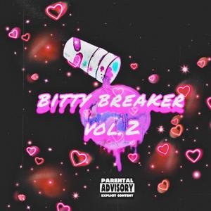 BittyBreak, Vol. 2 (Explicit)