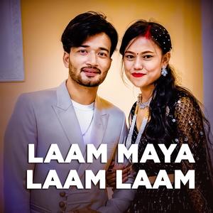 Laam Maya Laam Laam (feat. Roshani Shrestha, Tsujil Karmacharya & Milan Newar)