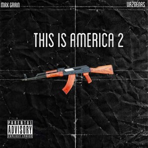 This Is America (Explicit)