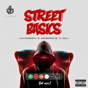 Street Basics (feat. Nazerene & Ooj) [Explicit]