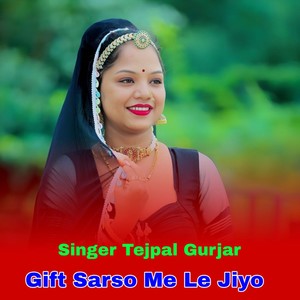 Gift Sarso Me Le jiyo