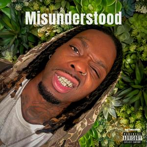 Misunderstood (Explicit)