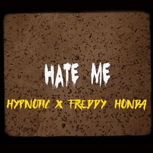 Hate me (feat. 95sickSHYT)