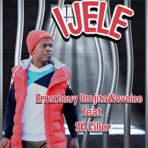 Ijele (feat. SK Killer) [Qgom Version]