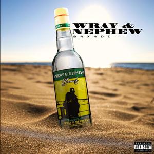 Wray & Nephew (Explicit)