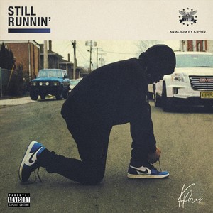 Still Runnin' (Explicit)