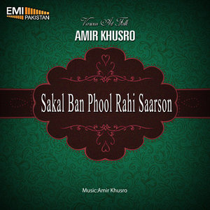 Amir Khusro - Sakal Ban Phool Rahi Sarson