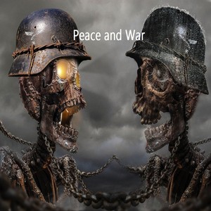 Peace and War