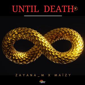 Until Death (feat. Maïzy)