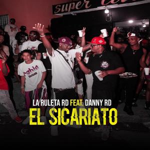 El Sicariato (feat. Danny rd)