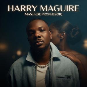 Harry Maguire (Explicit)