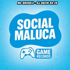 Social Maluca (Explicit)