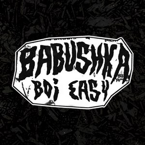 Babushka Boi Easy (Explicit)