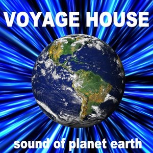 Voyage House (Sound of Planet Earth)