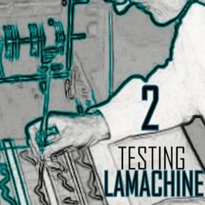 Testing Lamachine., Vol. 2