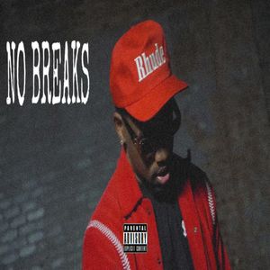 No Breaks (Explicit)