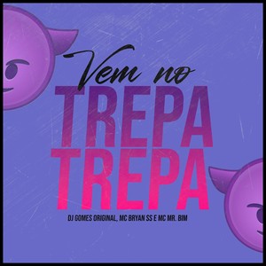 Vem no Trepa Trepa (Explicit)