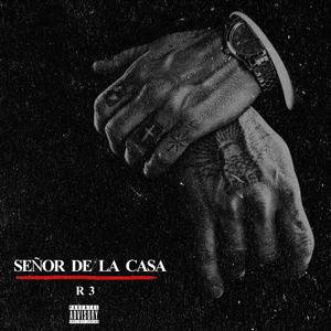 Señor De La Casa (Explicit)