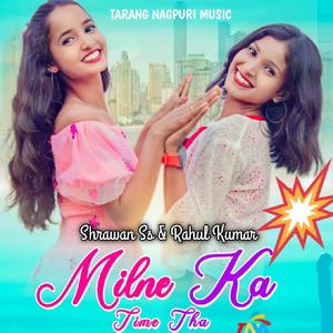 Milne Ka Time Tha ( Nagpuri Song )