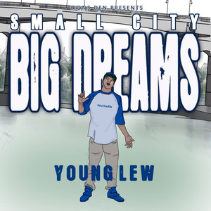 Small City Big Dreams (Explicit)