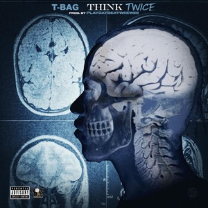 Think Twice (Explicit)