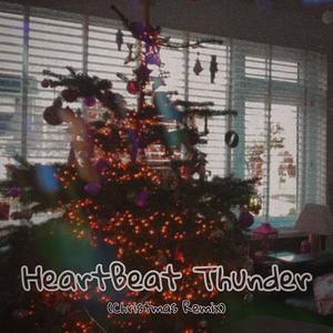 HeartBeat Thunder V2 (Christmas Remix|Explicit)