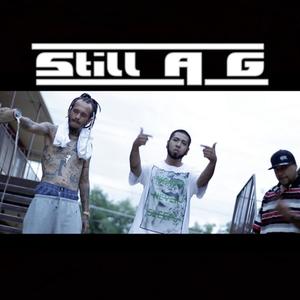 STILL A G (feat. Gigante & Fugii100) (Explicit)