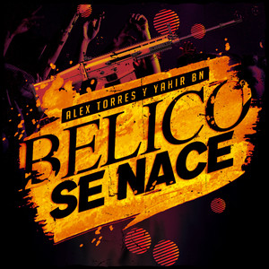 Belico Se Nace (Explicit)