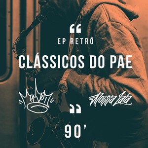 EP Retrô: Clássicos do Pae 90' (Explicit)