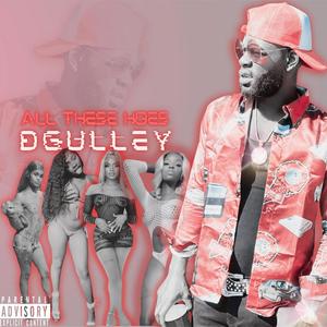 All These Hoes (Explicit)