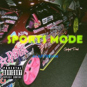 SPORTSMODE (feat. Acap Beau) [Explicit]