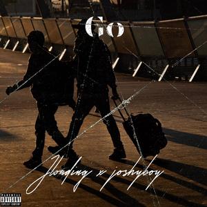Go (feat. Jloading) [Explicit]