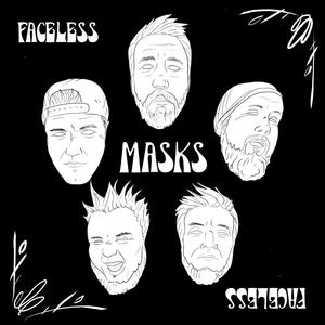 Masks (feat. Woar2, Alphabet11, Amalgam8, Nadir & Kill Things) (Explicit)